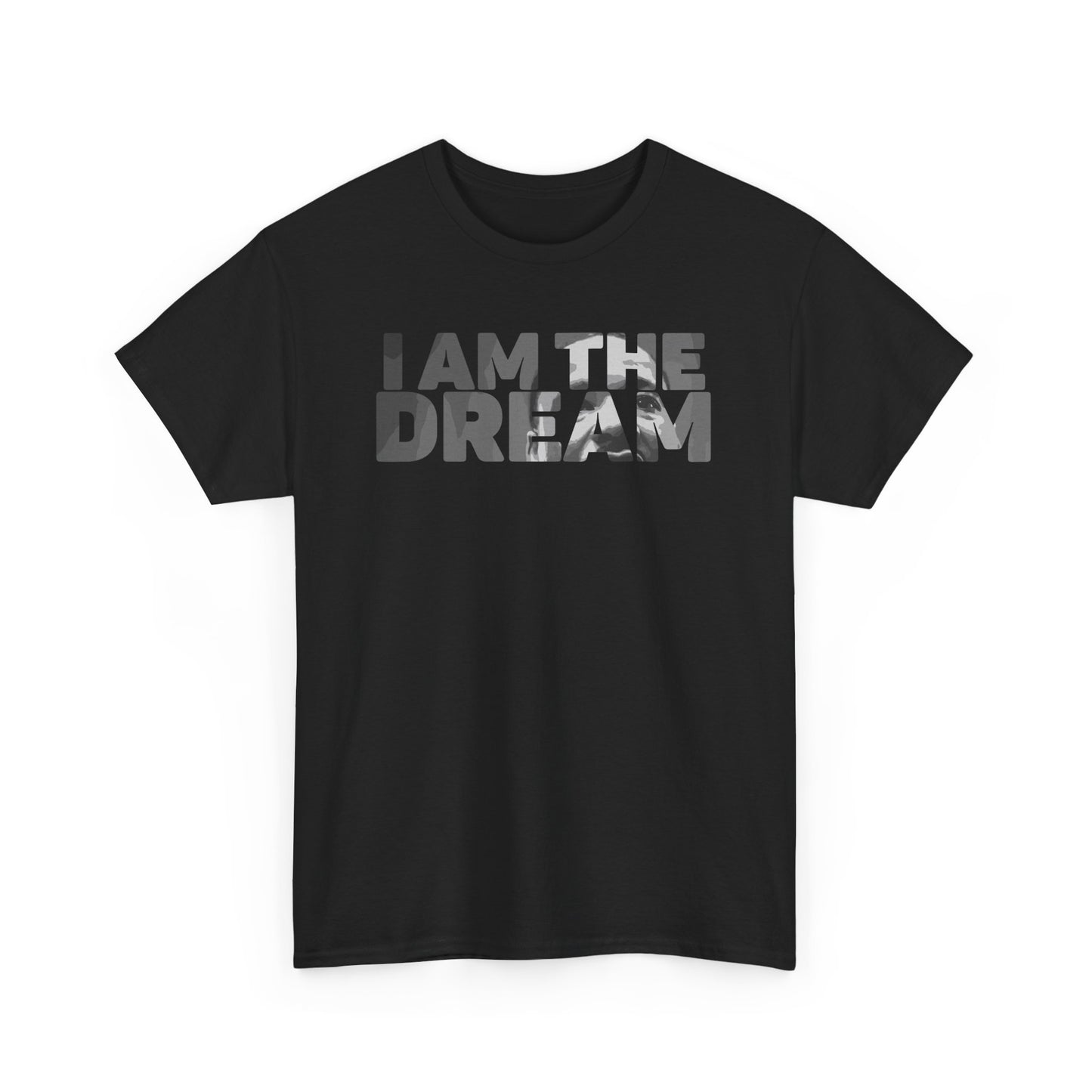 Inspirational Unisex Heavy Cotton Tee - "I AM THE DREAM"
