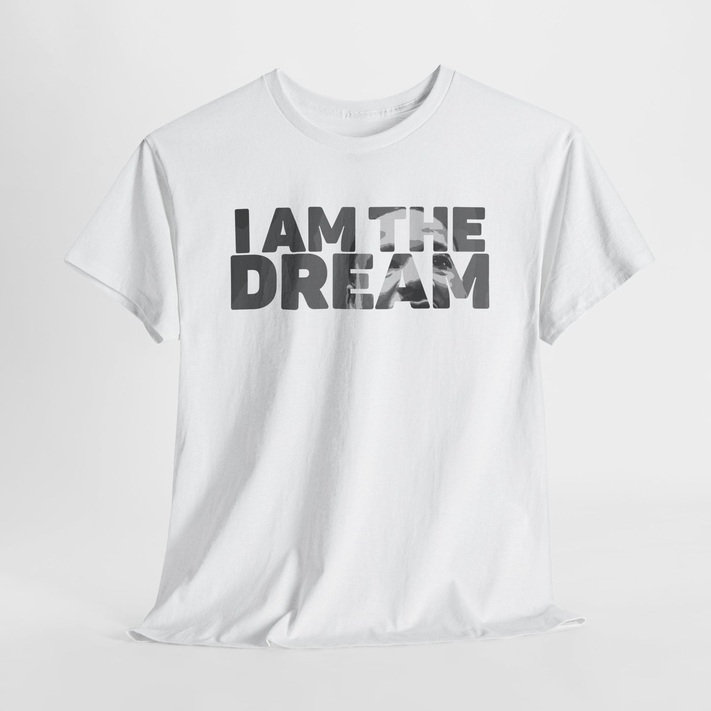 Inspirational Unisex Heavy Cotton Tee - "I AM THE DREAM"
