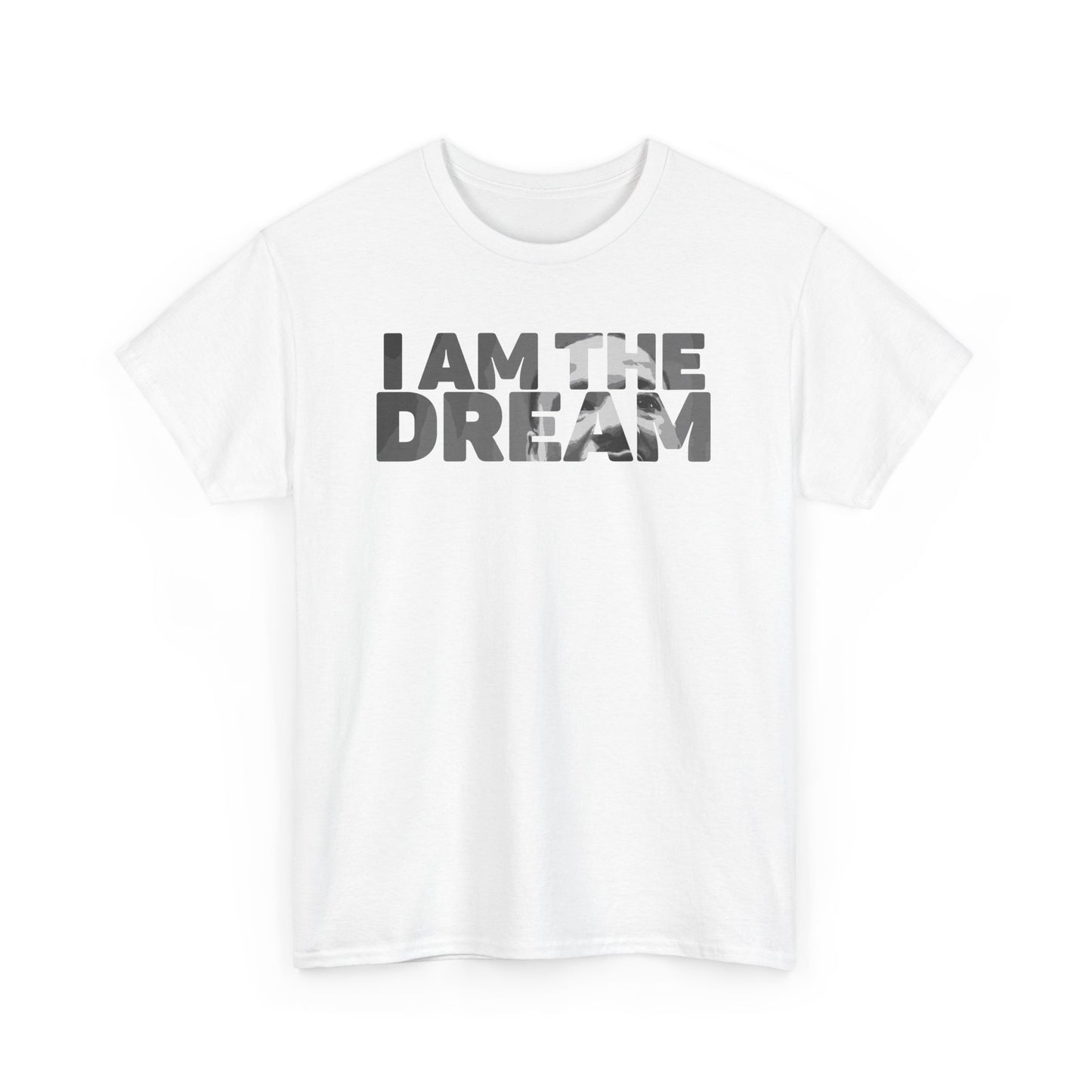 Inspirational Unisex Heavy Cotton Tee - "I AM THE DREAM"