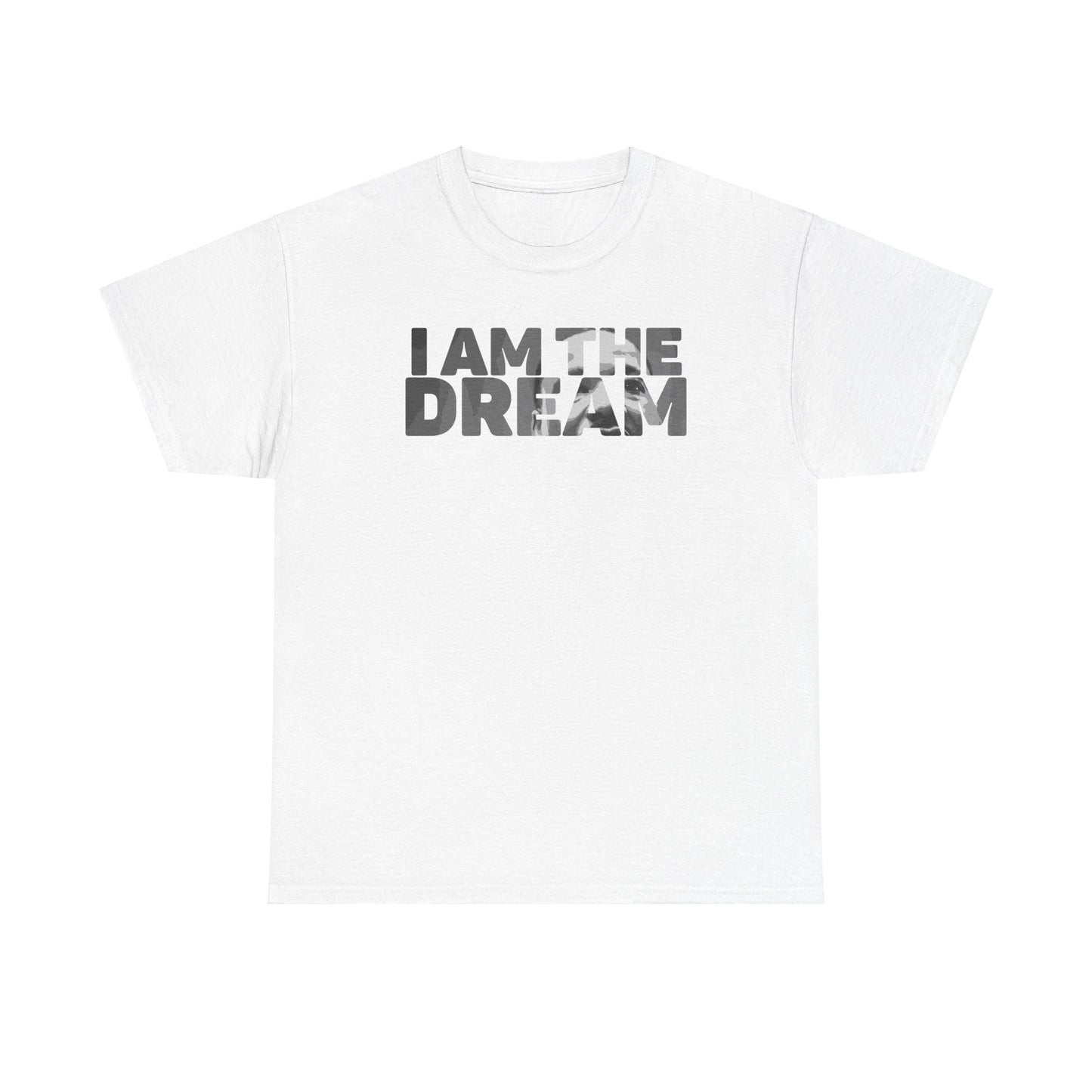 Inspirational Unisex Heavy Cotton Tee - "I AM THE DREAM"