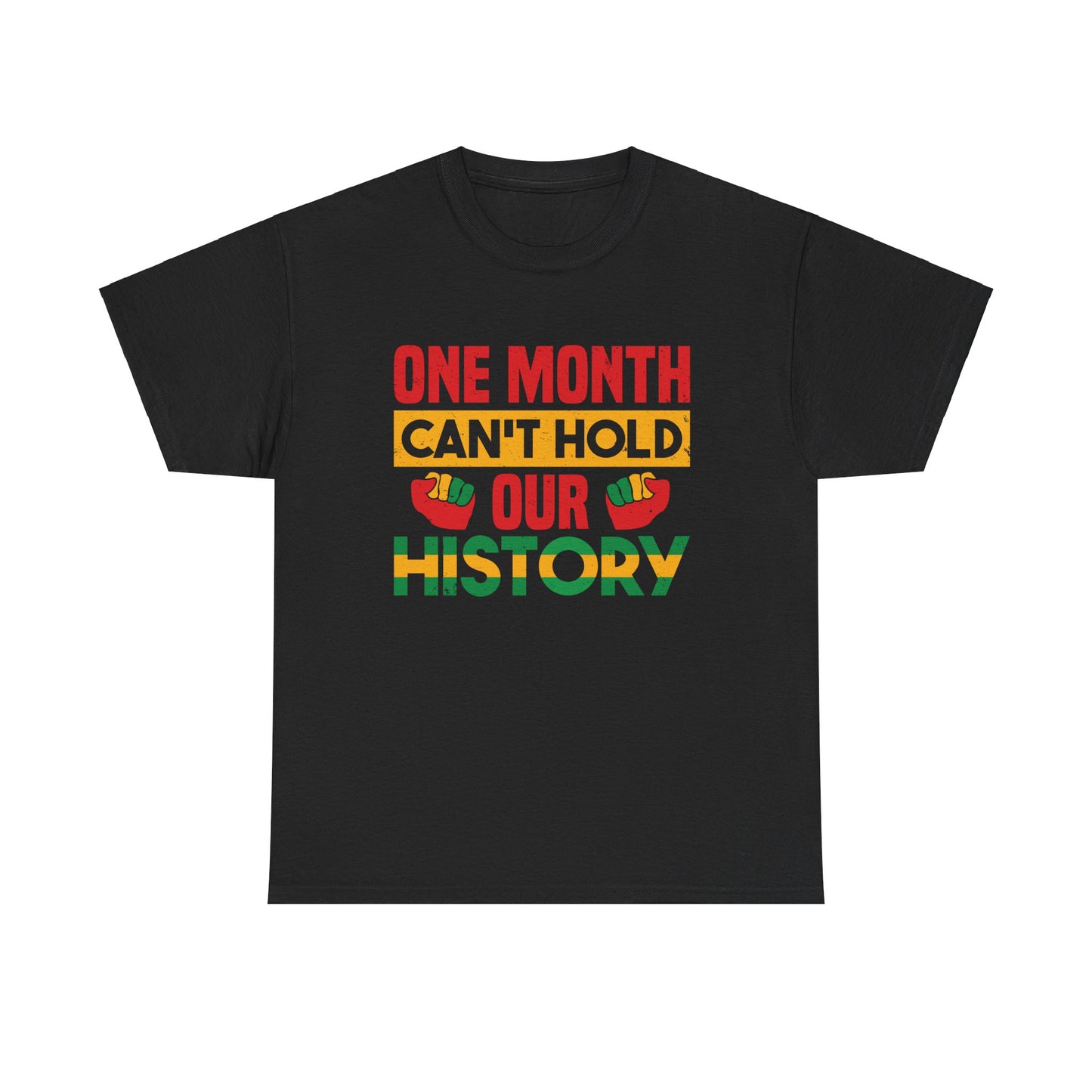 One Month History Tee - Celebrating Heritage & Culture