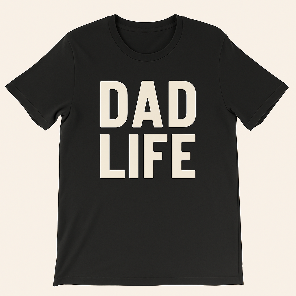 Dad Life Bold Letter T-Shirt
