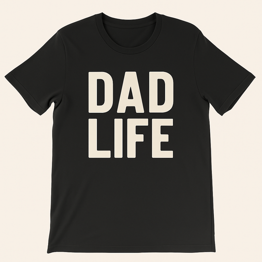 Dad Life Bold Letter T-Shirt
